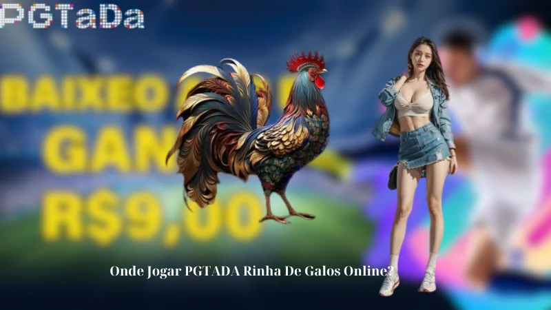 Onde Jogar PGTADA Rinha De Galos Online?