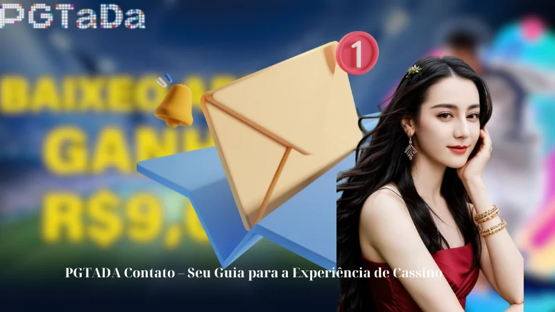 PGTADA Contato - Seu Guia para a Experiência de Cassino