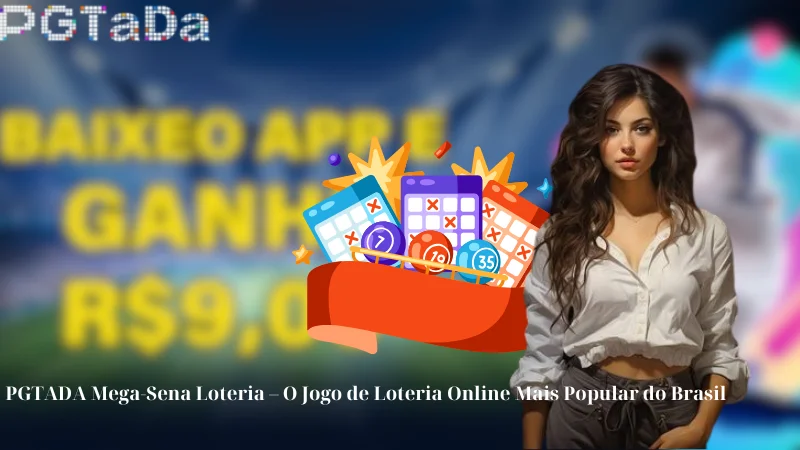 PGTADA Mega-Sena Loteria - O Jogo de Loteria Online Mais Popular do Brasil