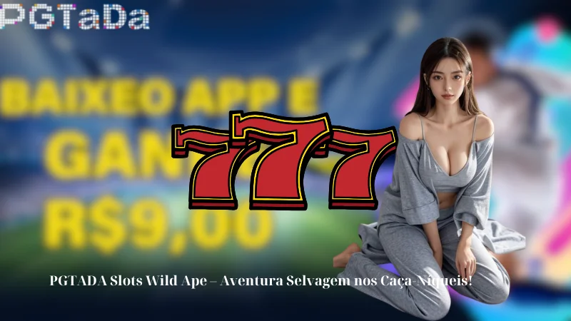 PGTADA Slots Wild Ape - Aventura Selvagem nos Caça-Níqueis!